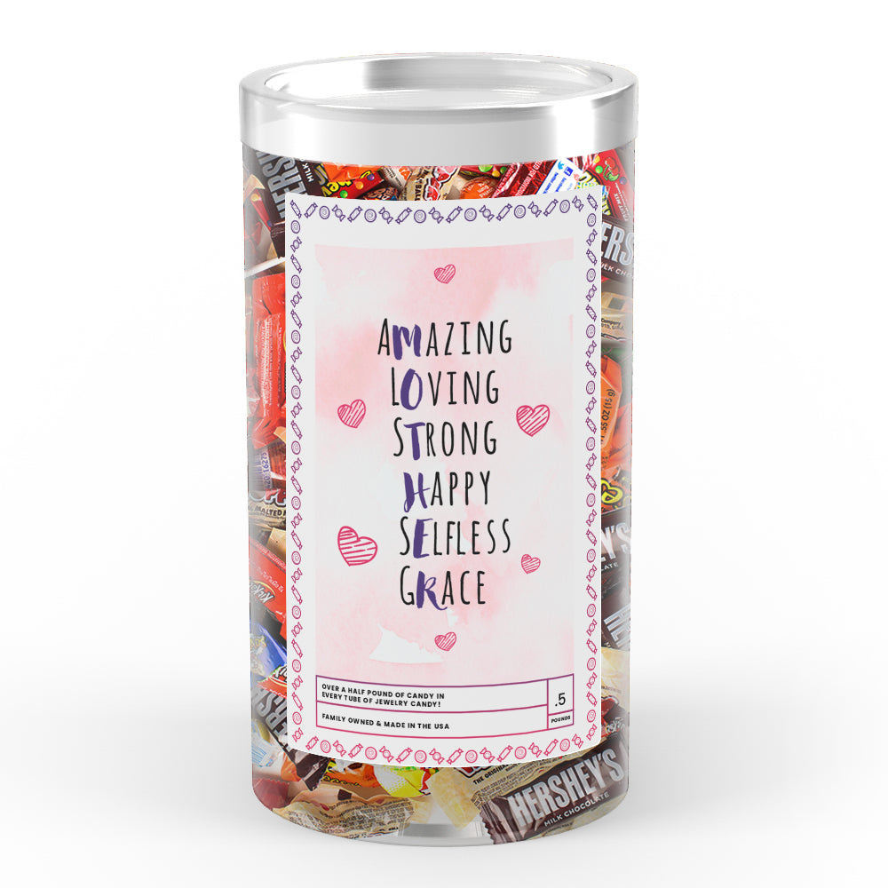 Amazing Loving Strong Happy Selfless Grace Candy