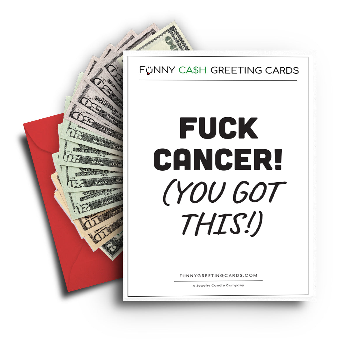 Fuck Cancer(You Got This!) Funny Cash Greeting Cards