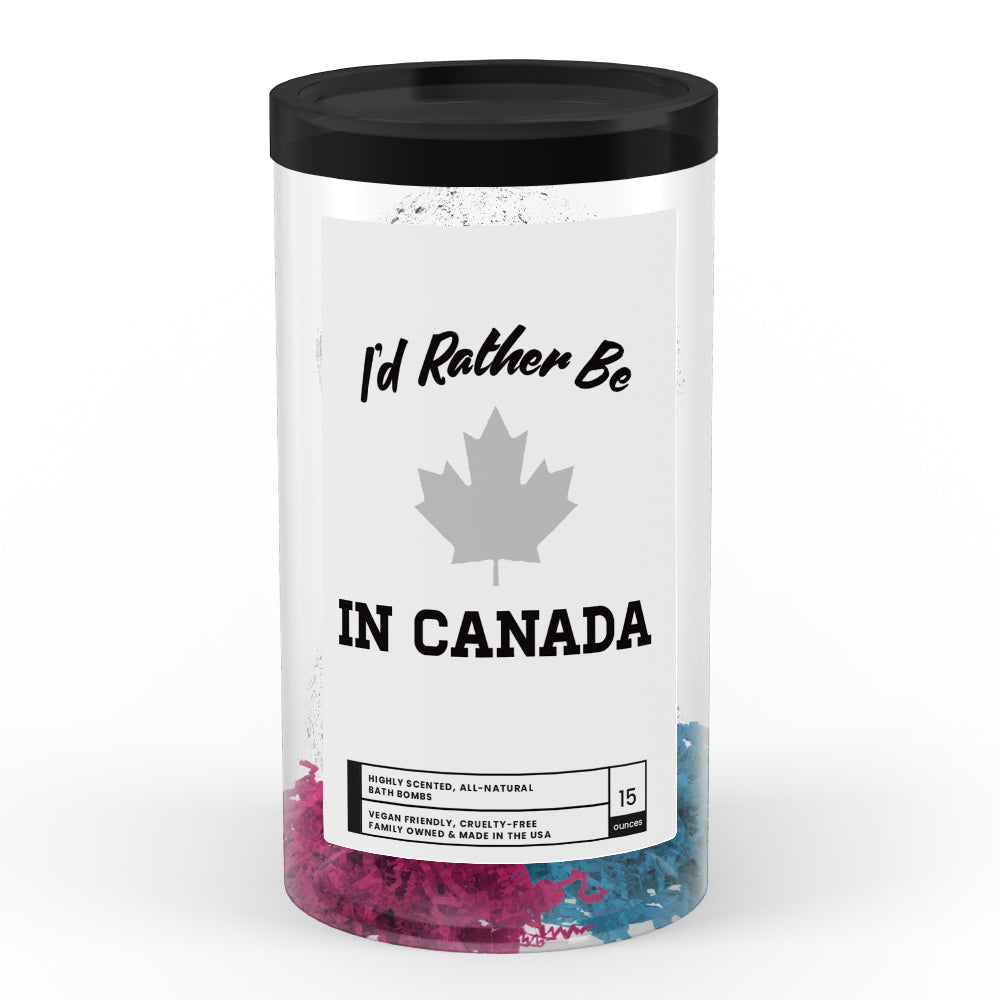 I'd rather be In Canada Bath Bombs