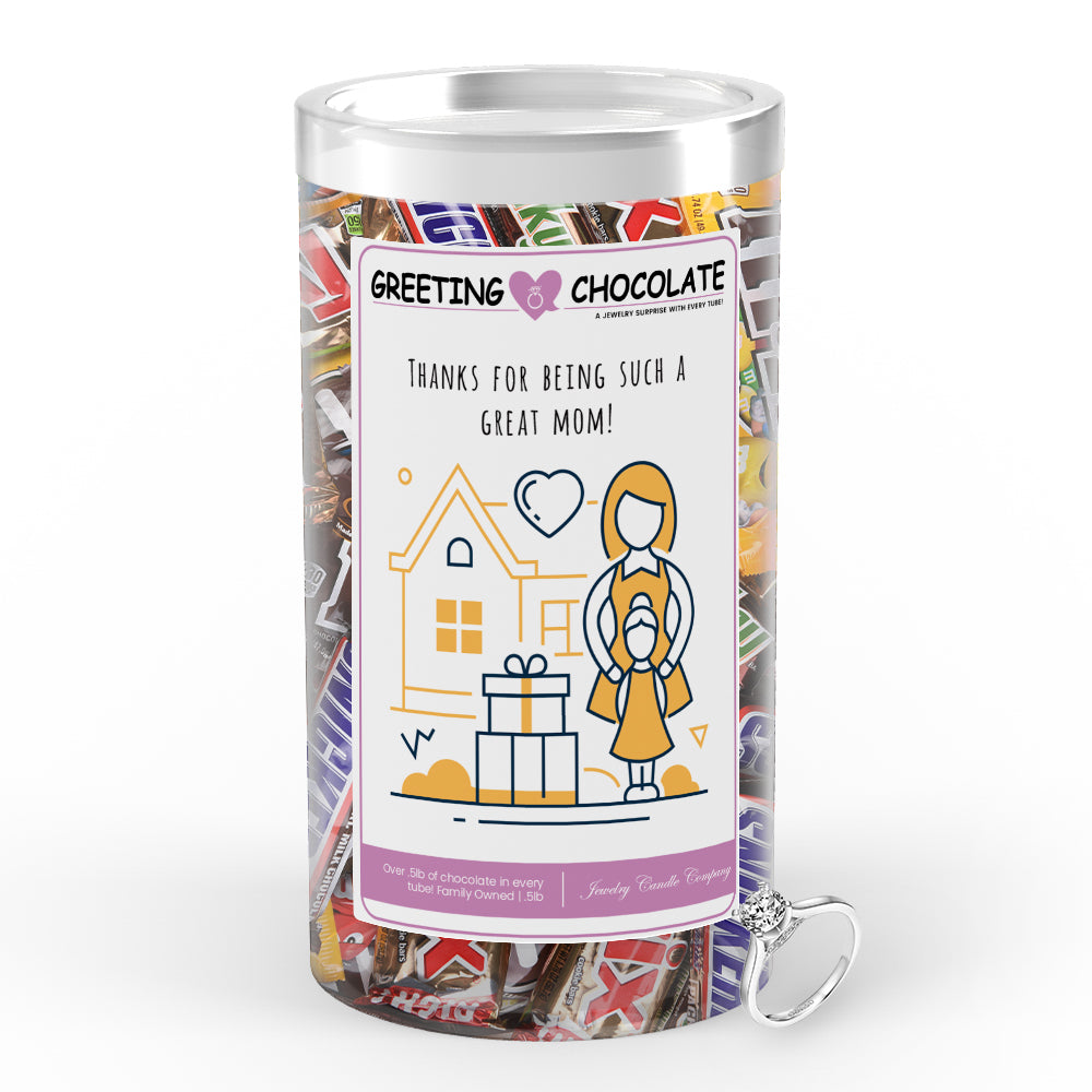 Thanks for being such a great mom! Greetings Chocolate