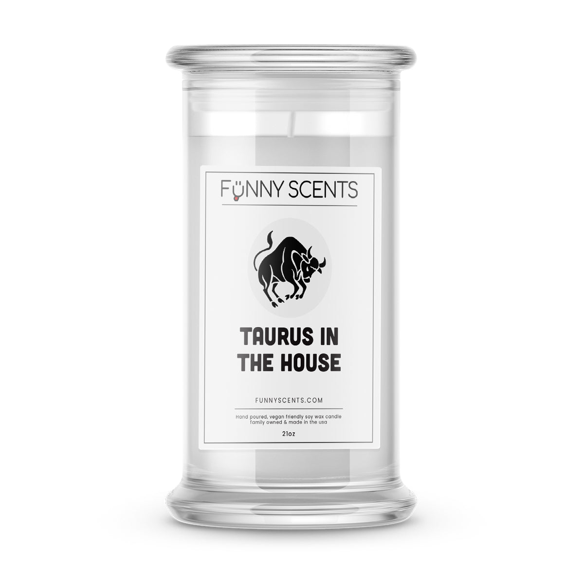 Taurus in the house Funny Candles