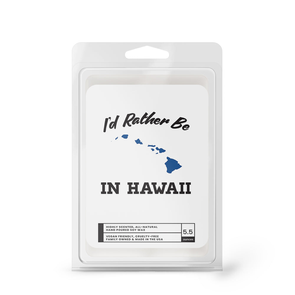 I'd rather be In Hawaii Wax Melts