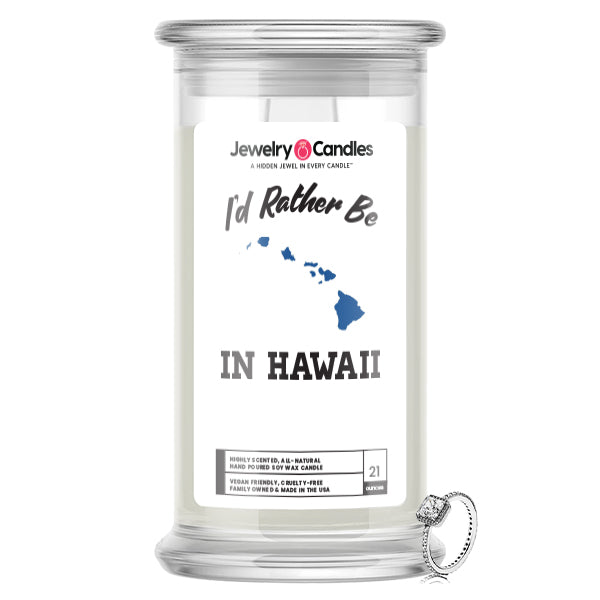 I'd rather be In Hawaii Jewelry Candles