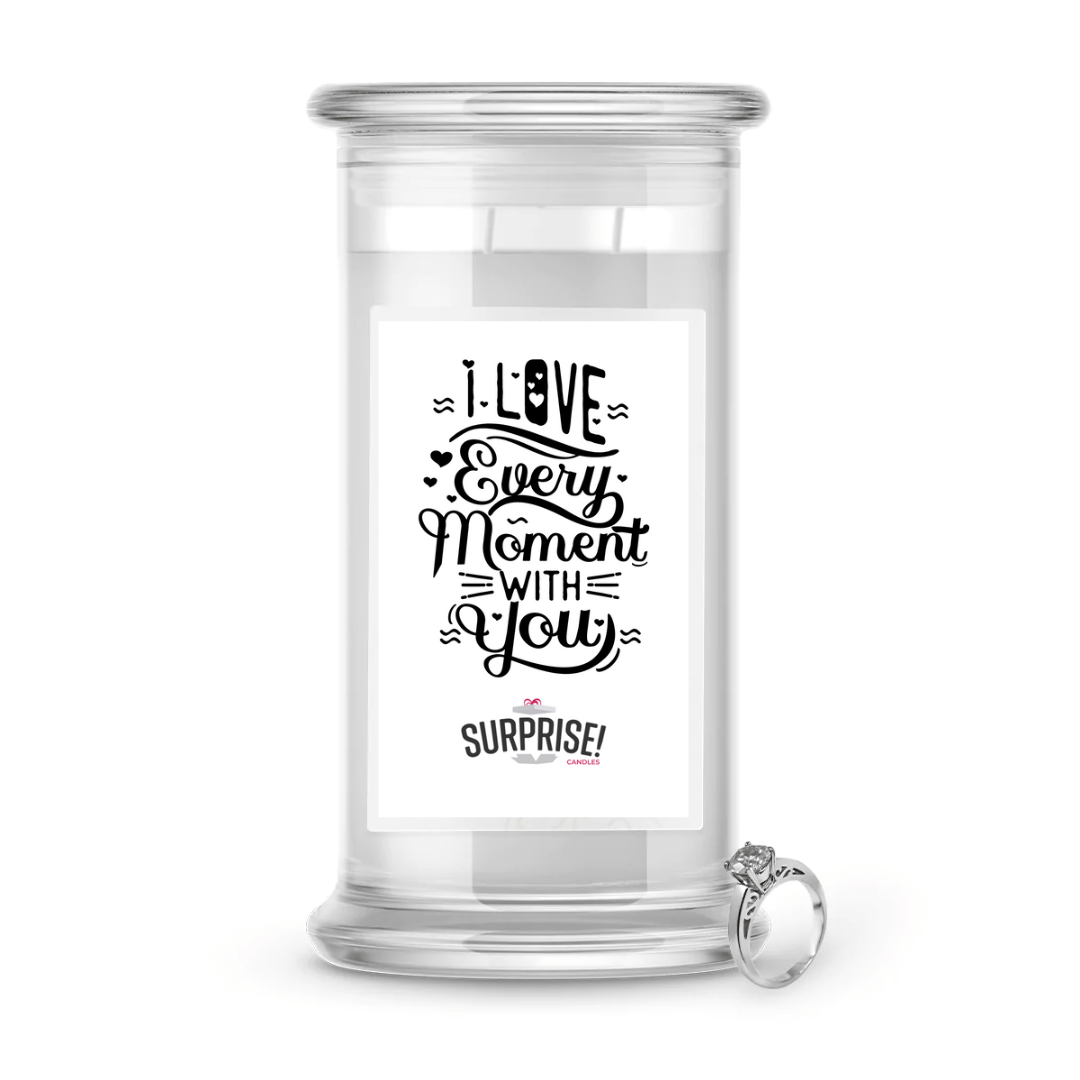 I Love Every Moment with You | Valentine's Day Surprise Jewelry Candles