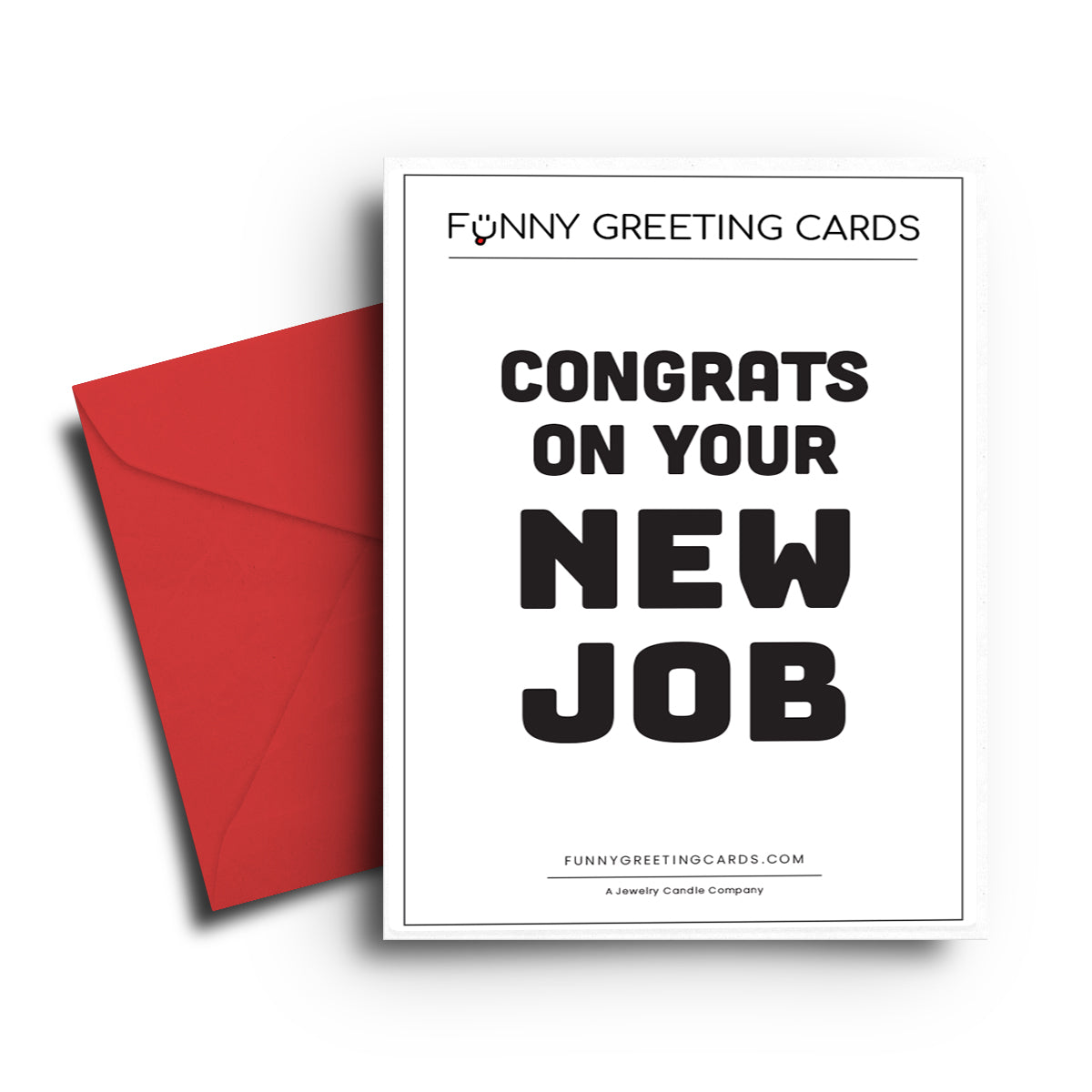 Congrats On Your New Job Funny Greeting Cards
