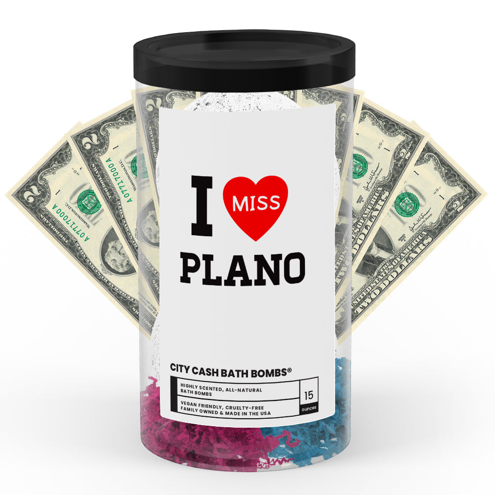I miss Plano City Cash Bath Bombs