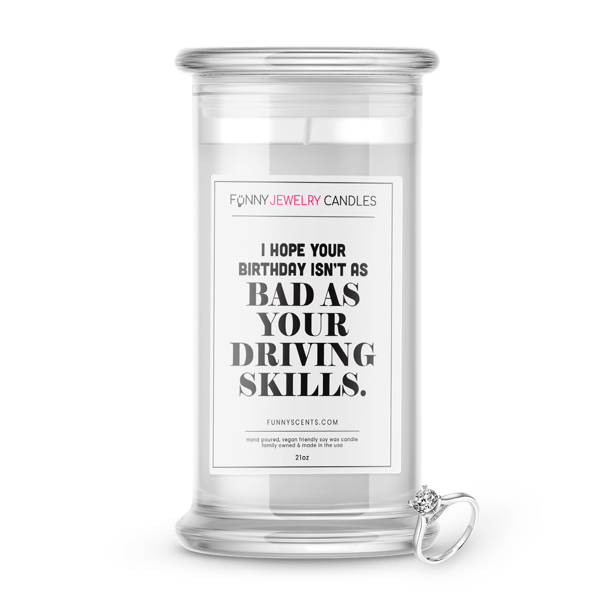 I Hope Your Birthday isn't as Bad as your Driving Skill Jewelry Funny Candles