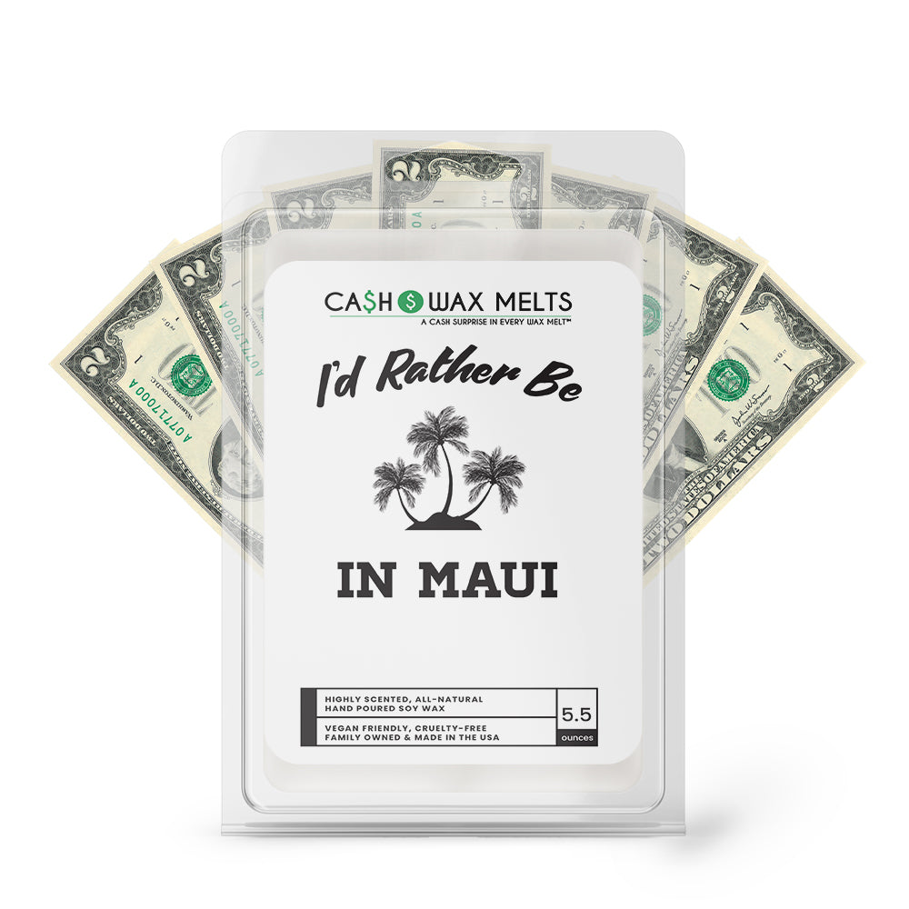 I'd rather be In Maui Cash Wax Melts