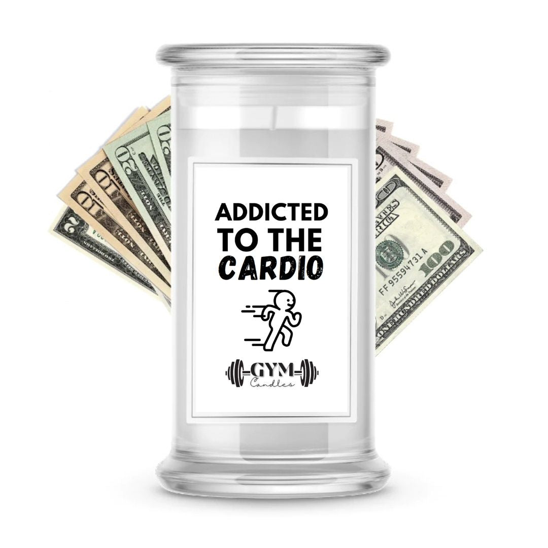 Addicted to the Cardio | Cash Gym Candles