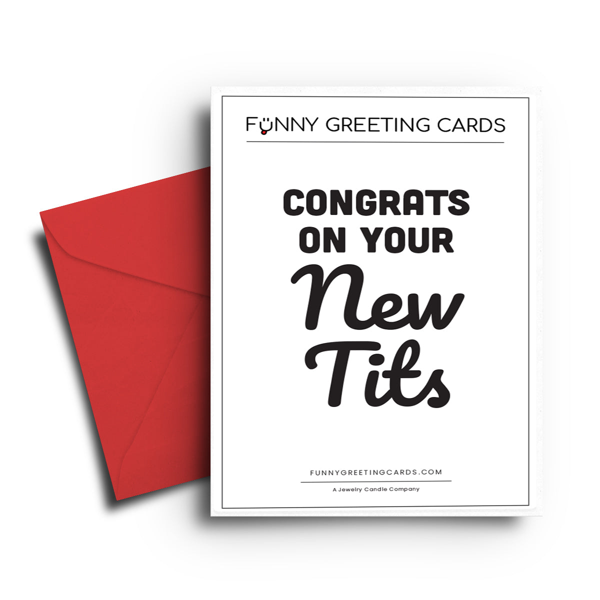 Congrats On Your New Tits Funny Greeting Cards