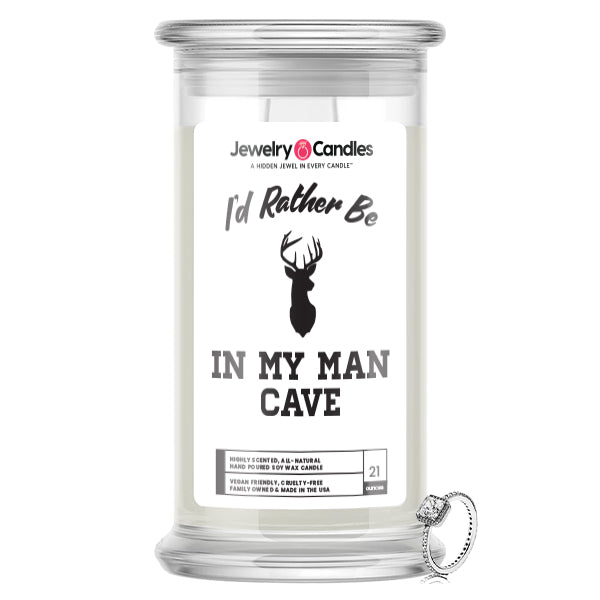 I'd rather be In My Man Cave Jewelry Candles