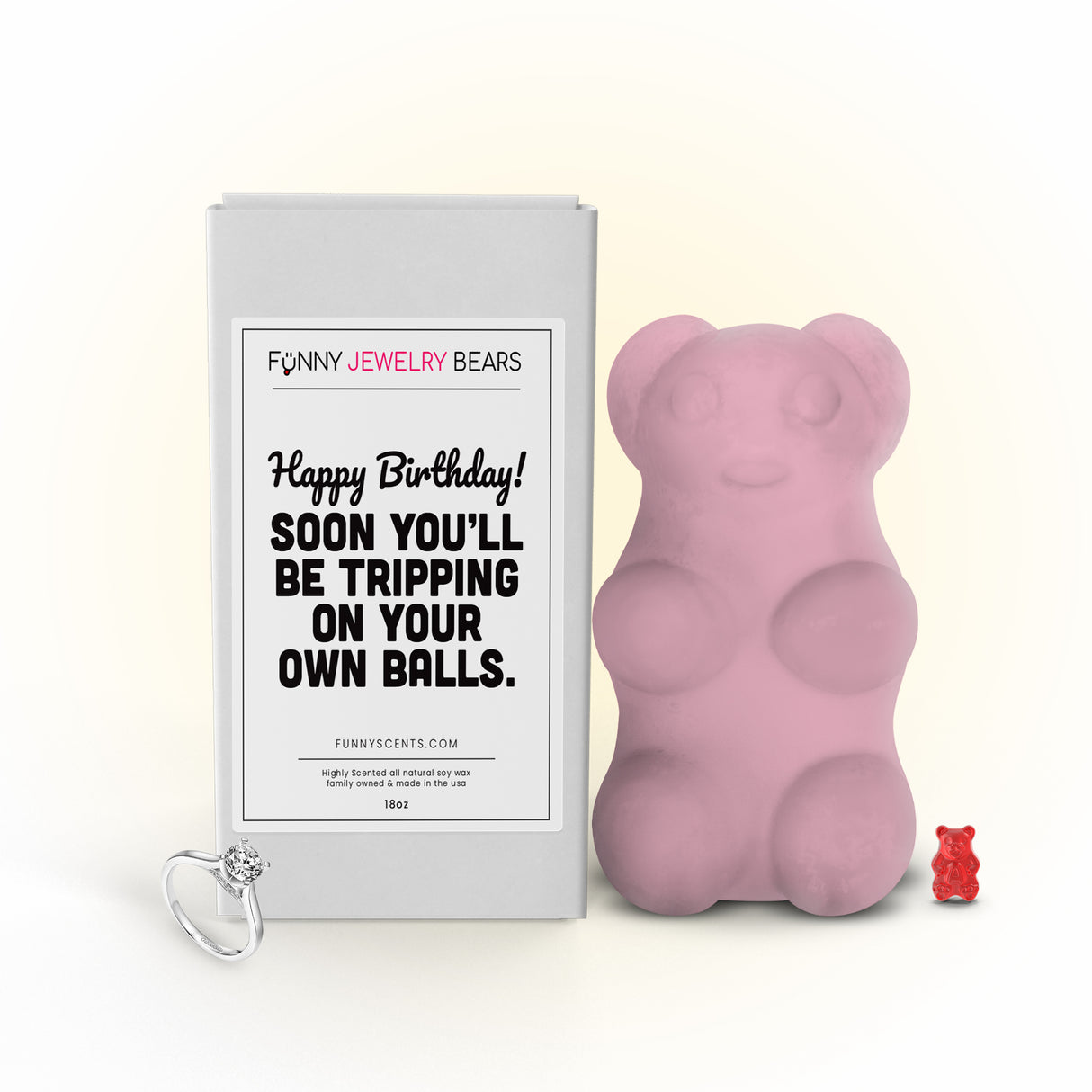 Happy Birthday! Soon You'll Be Trapping on Your Own Bills. Funny Jewelry Bear Wax Melts