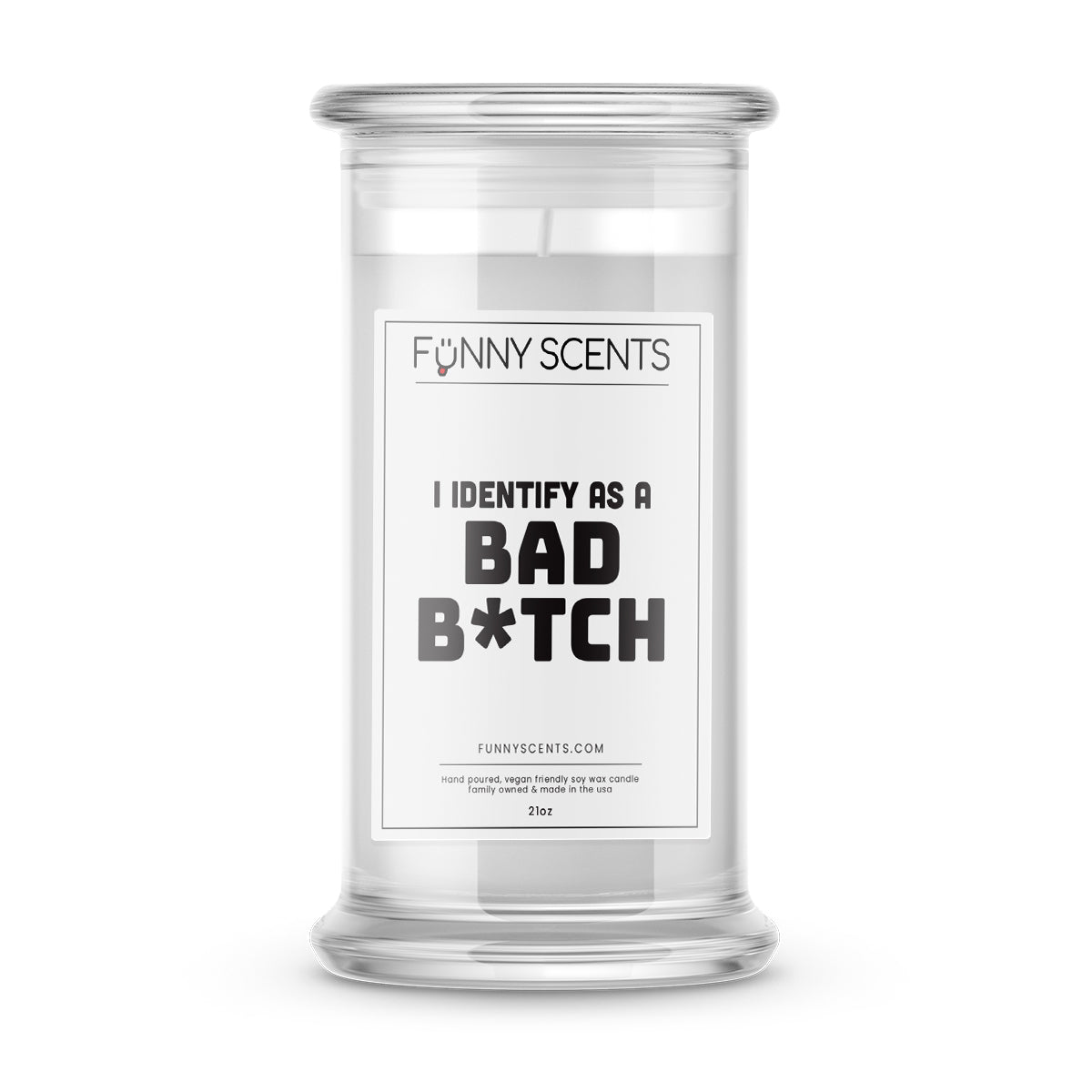 I Identify As a Bad B*tch Funny Candles