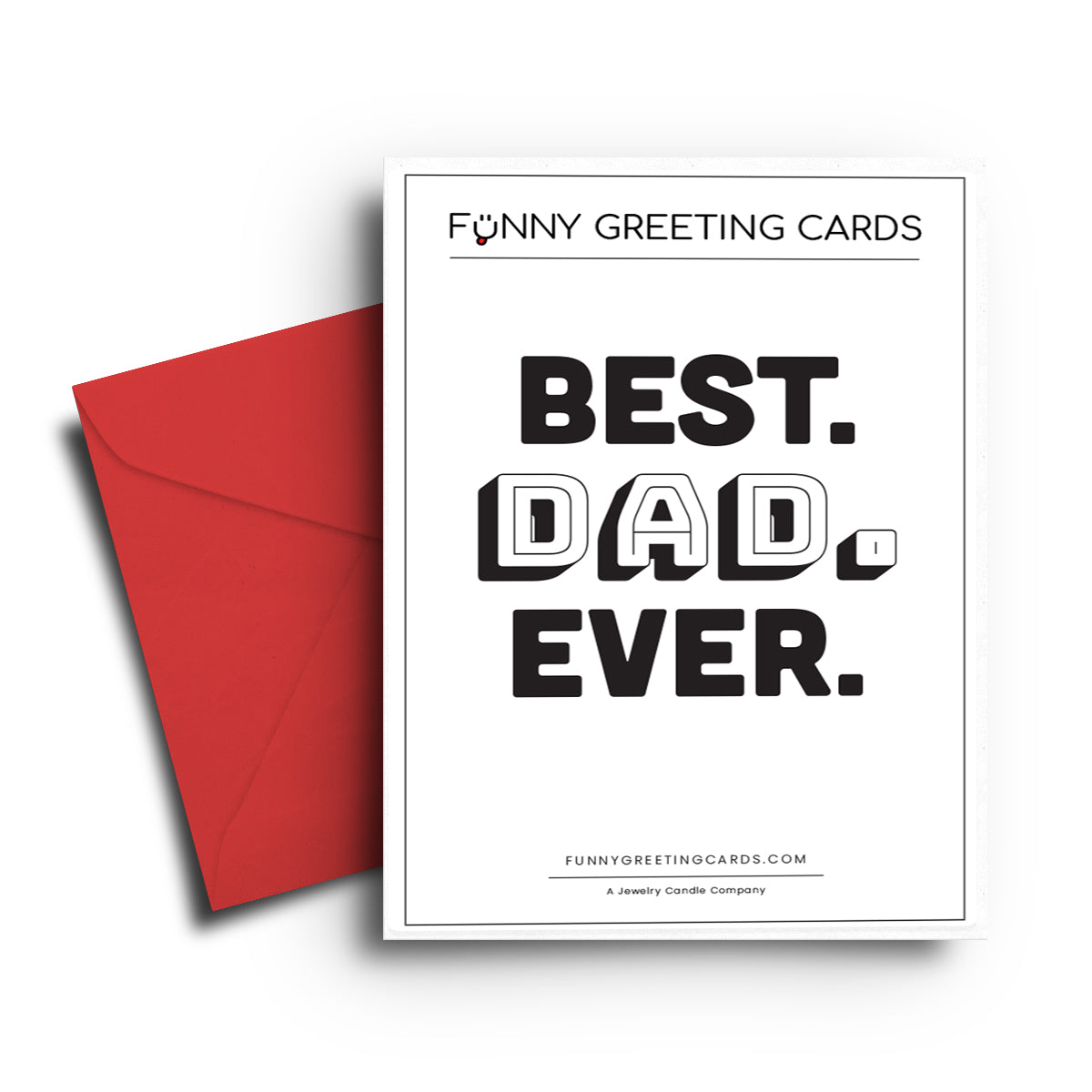 Best Dad Ever. Funny Greeting Cards