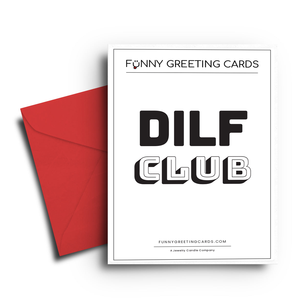 DILF Club Funny Greeting Cards