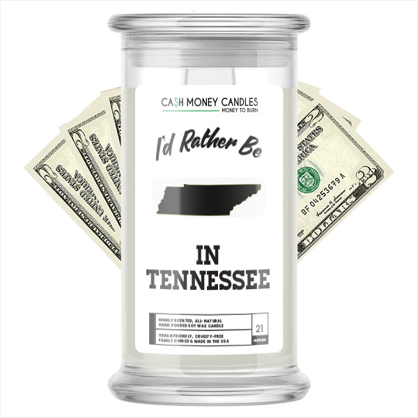 I'd rather be In Tennessee Cash Candles