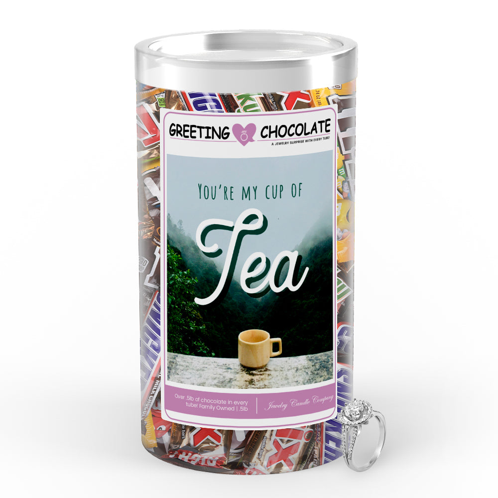 You're my cup of tea Greetings Chocolate