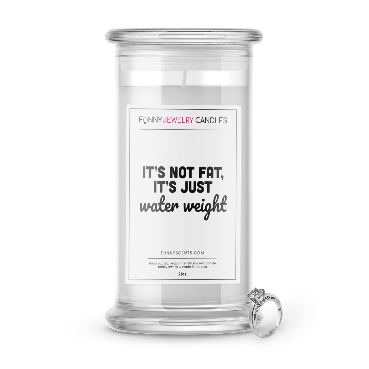 It's not fat, It's just water weight Jewelry Funny Candles