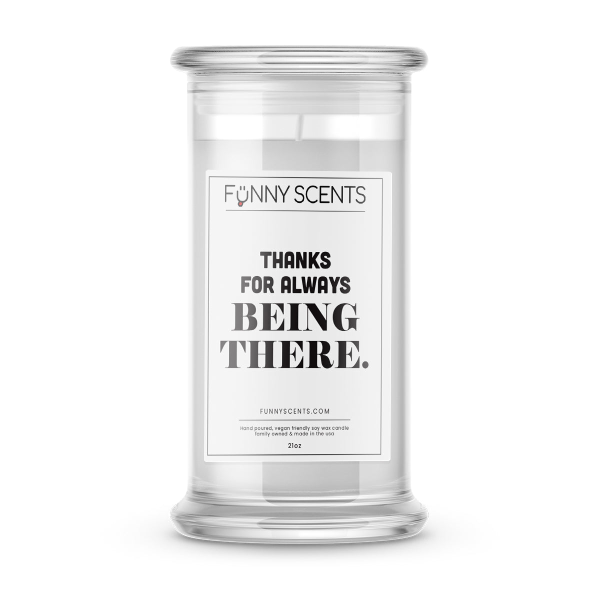 Thanks For Always Being There. Funny Candles