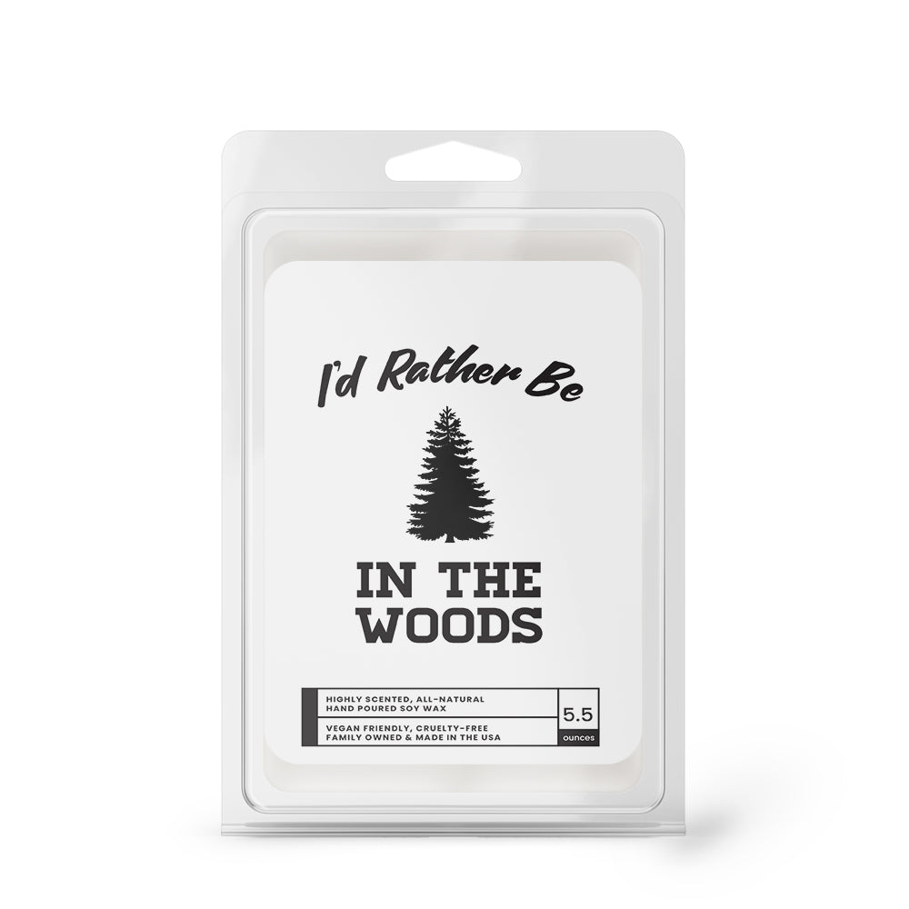 I'd rather be In The Woods Wax Melts