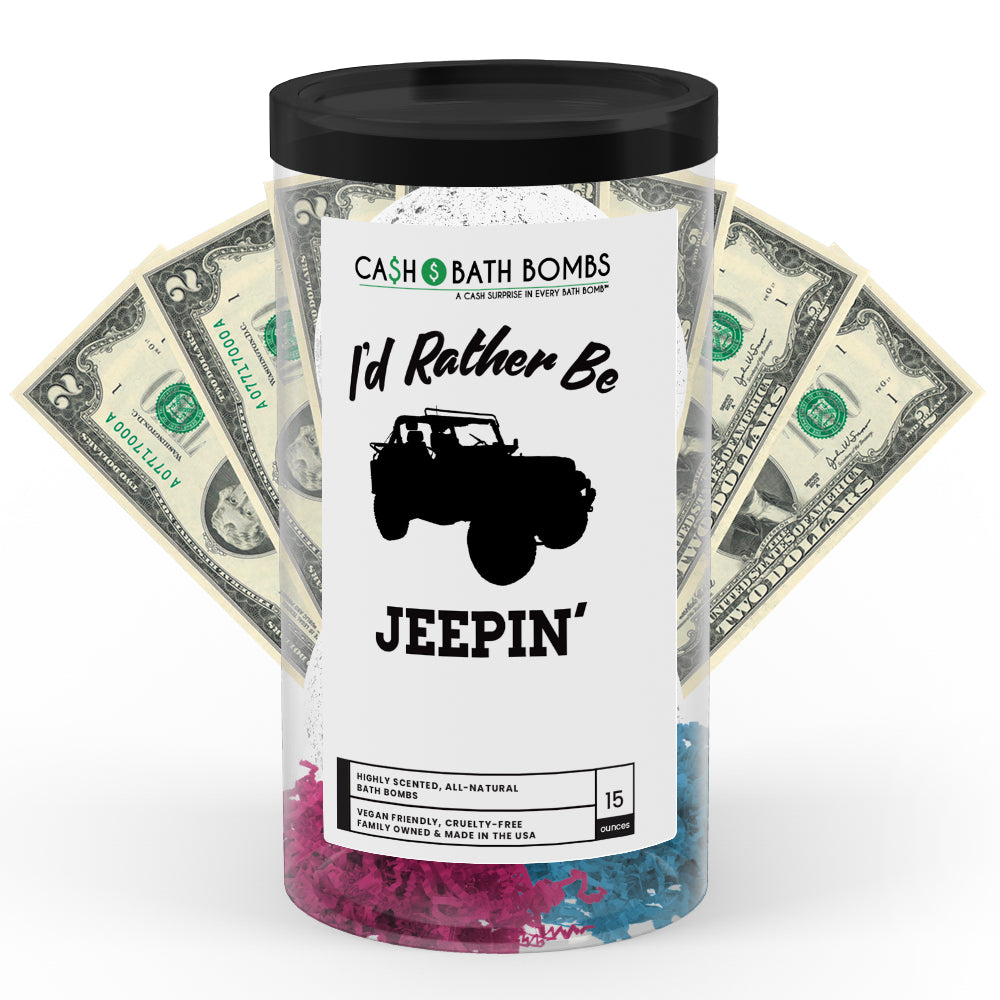 I'd rather be Jeepin' Cash Bath Bombs