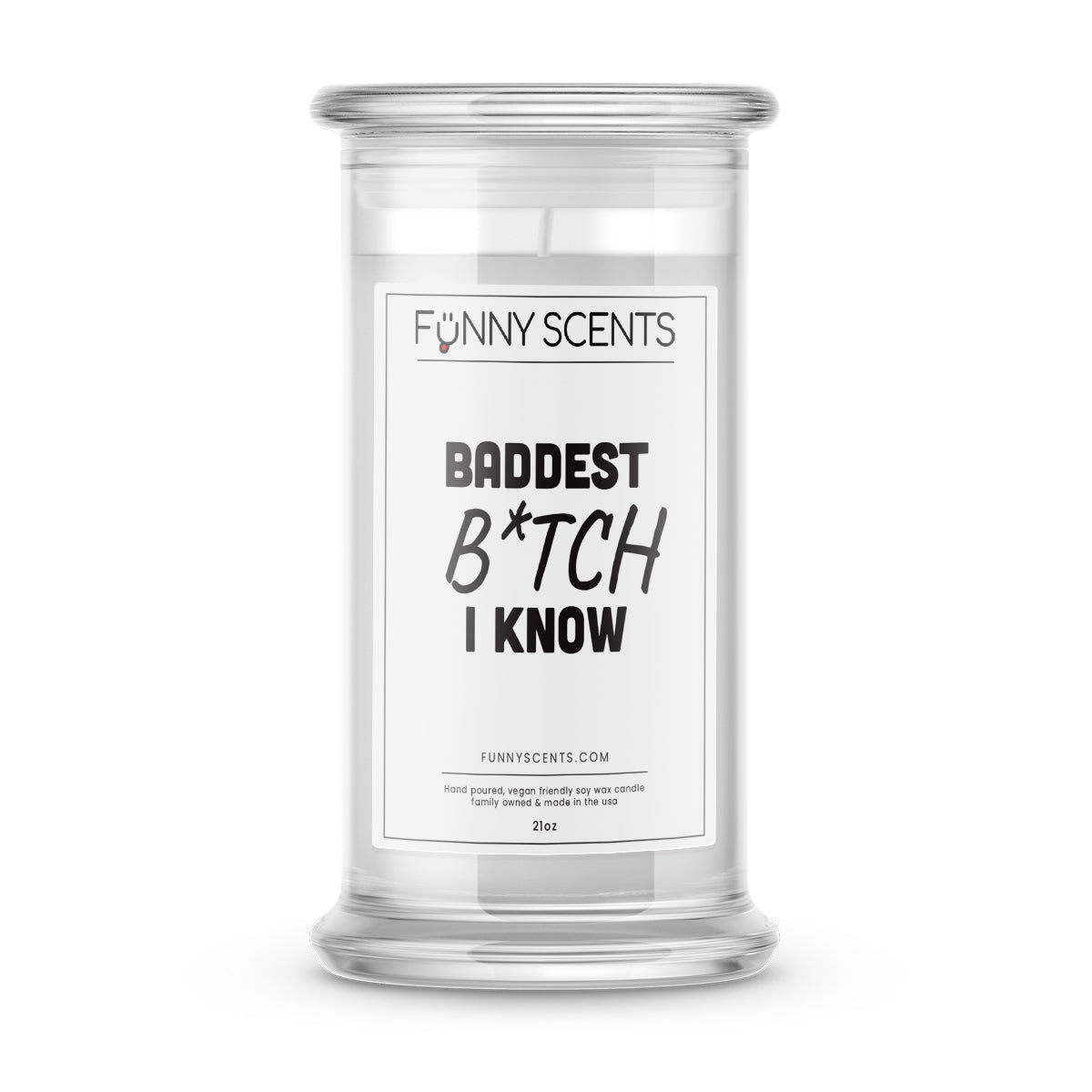 Baddest B*tch I Know Funny Candles