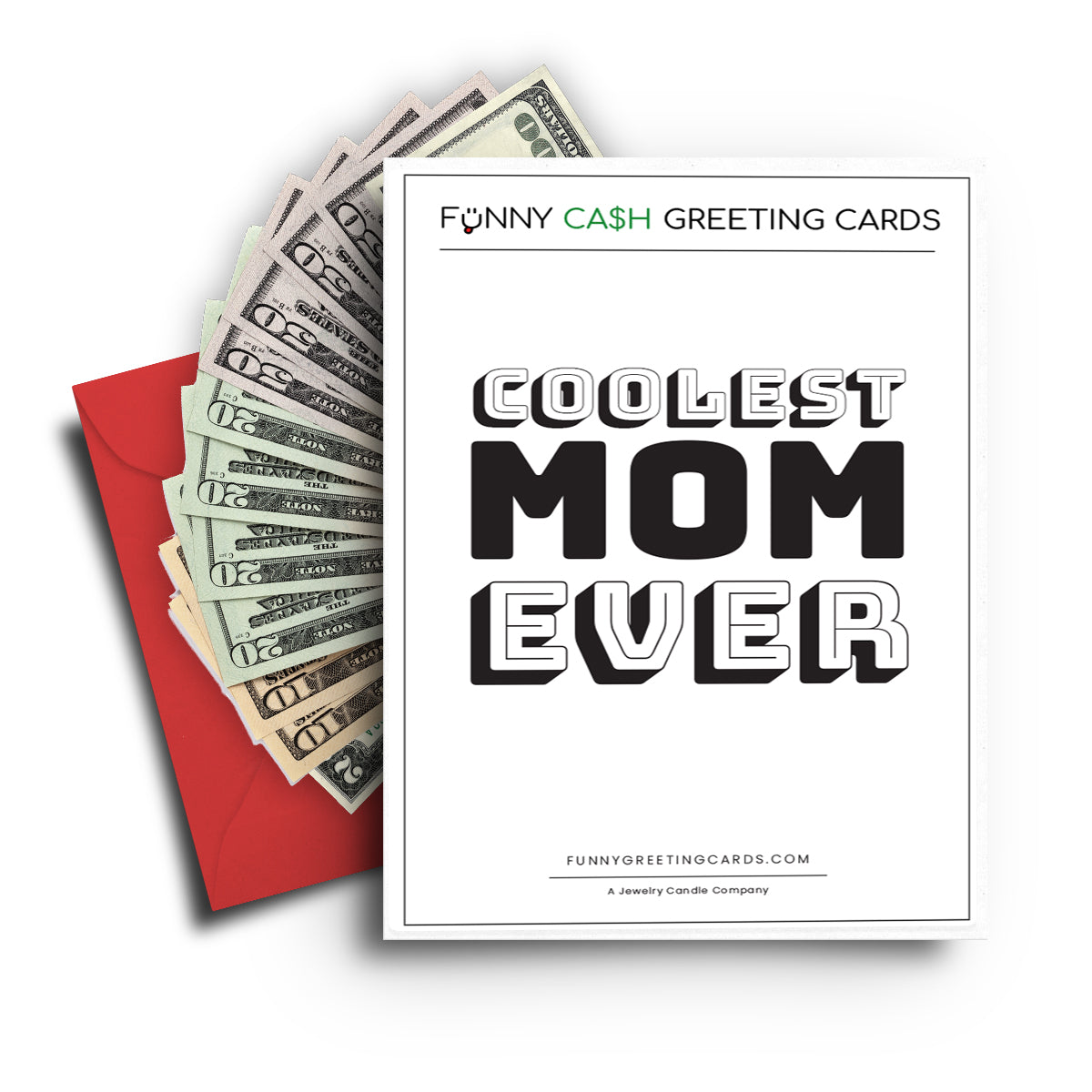 Coolest Mom Ever Funny Cash Greeting Cards