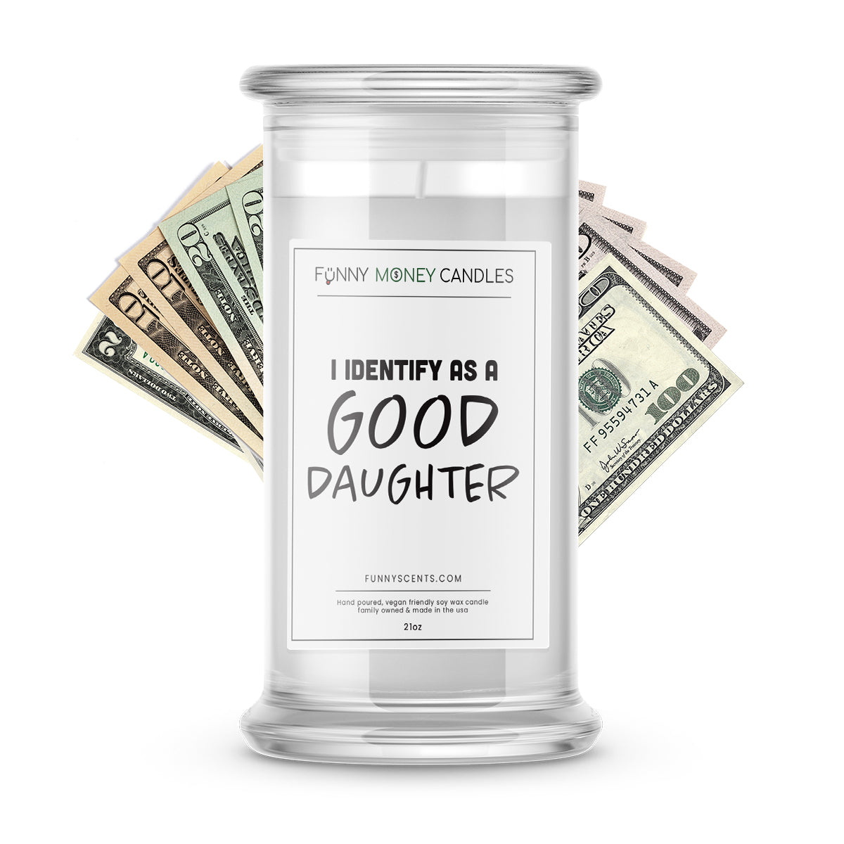 I Identify As a Good Daughter Money Funny Candles
