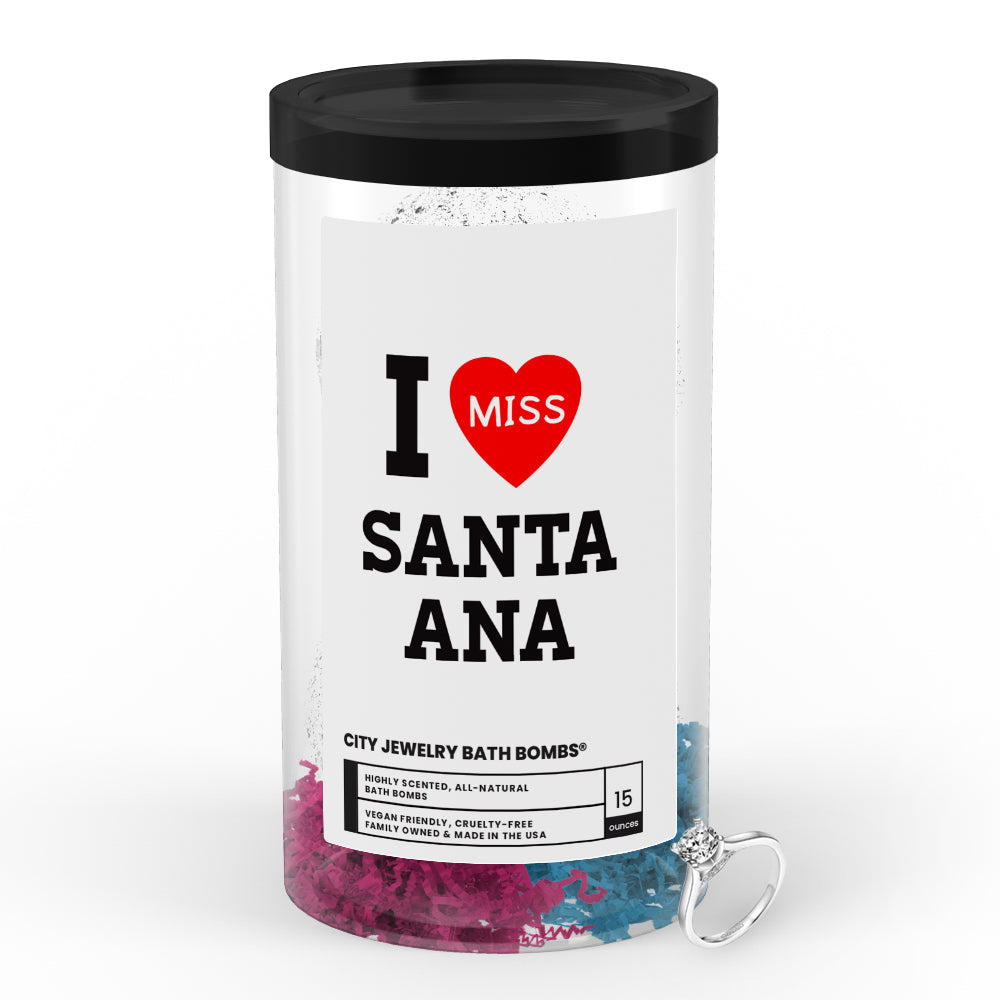 I miss Santa Ana City Jewelry Bath Bombs
