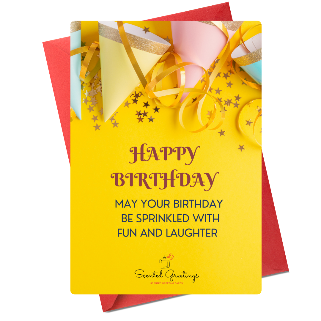 Happy Birthday May Your Birthday Be Sprinkled with Fun and Laughter | Scented Greeting Cards