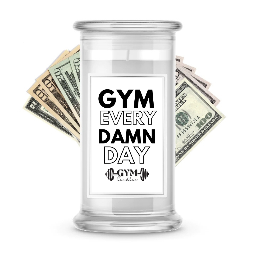 GYM Every Damn Day | Cash Gym Candles