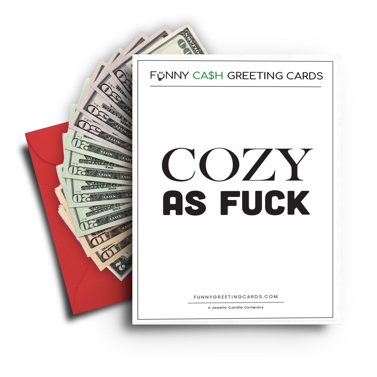 Cozy As  Fuck Funny Cash Greeting Cards