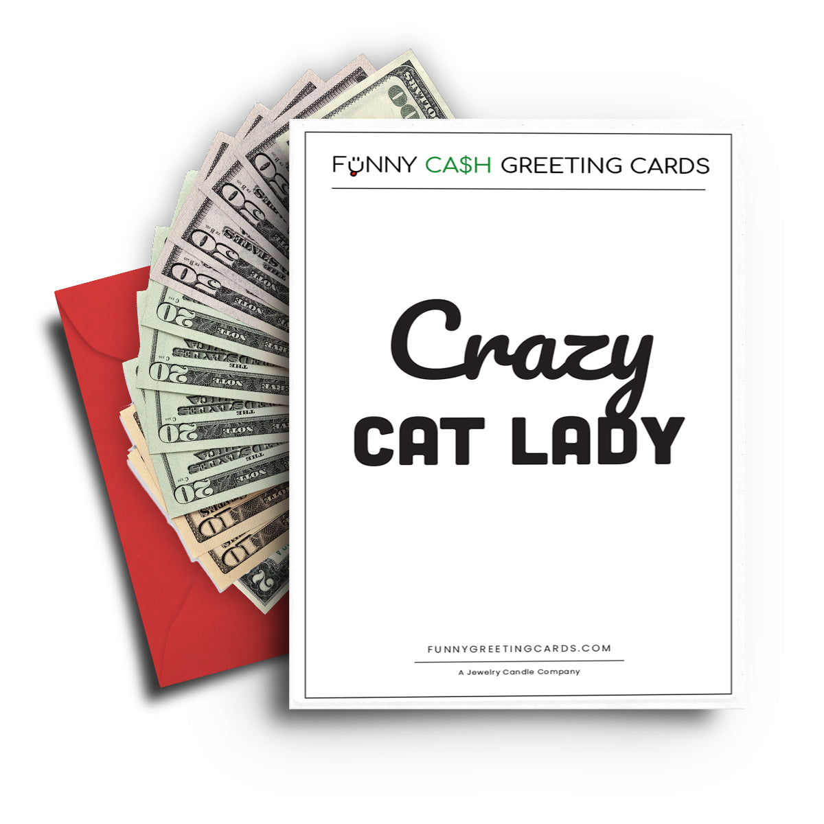 Crazy Cat Lady Funny Cash Greeting Cards