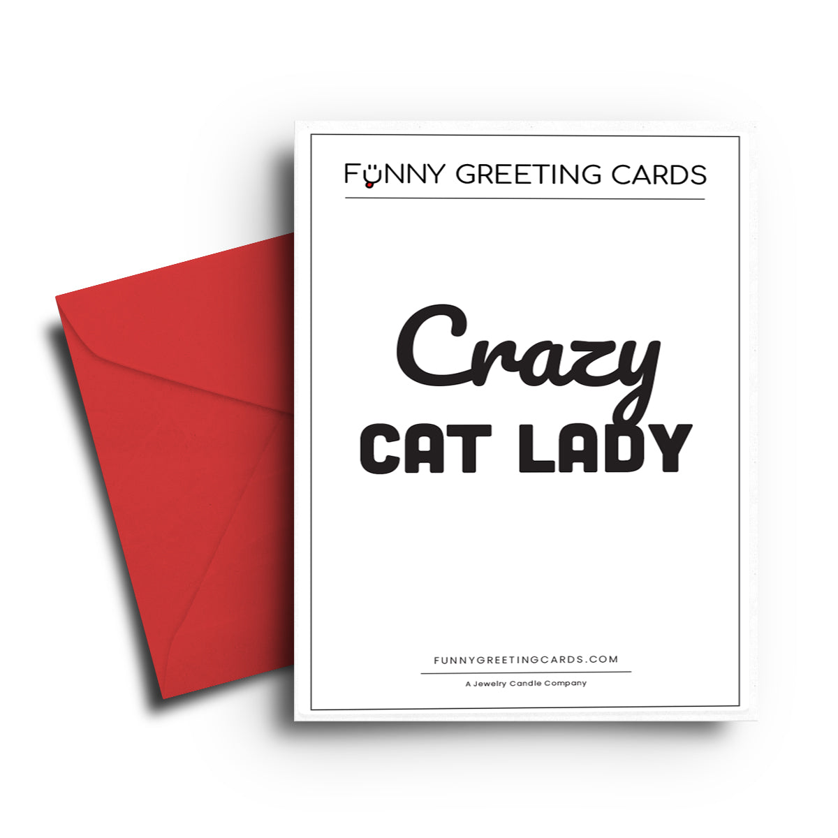 Crazy Cat Lady Funny Greeting Cards