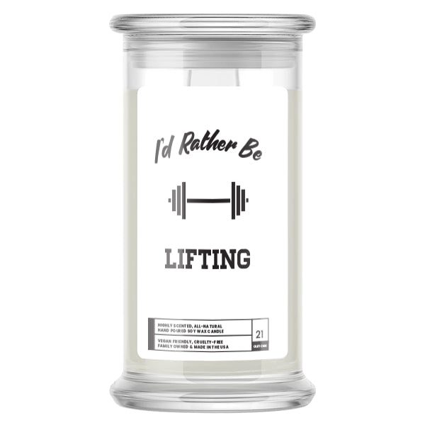 I'd rather be Lifting Candles