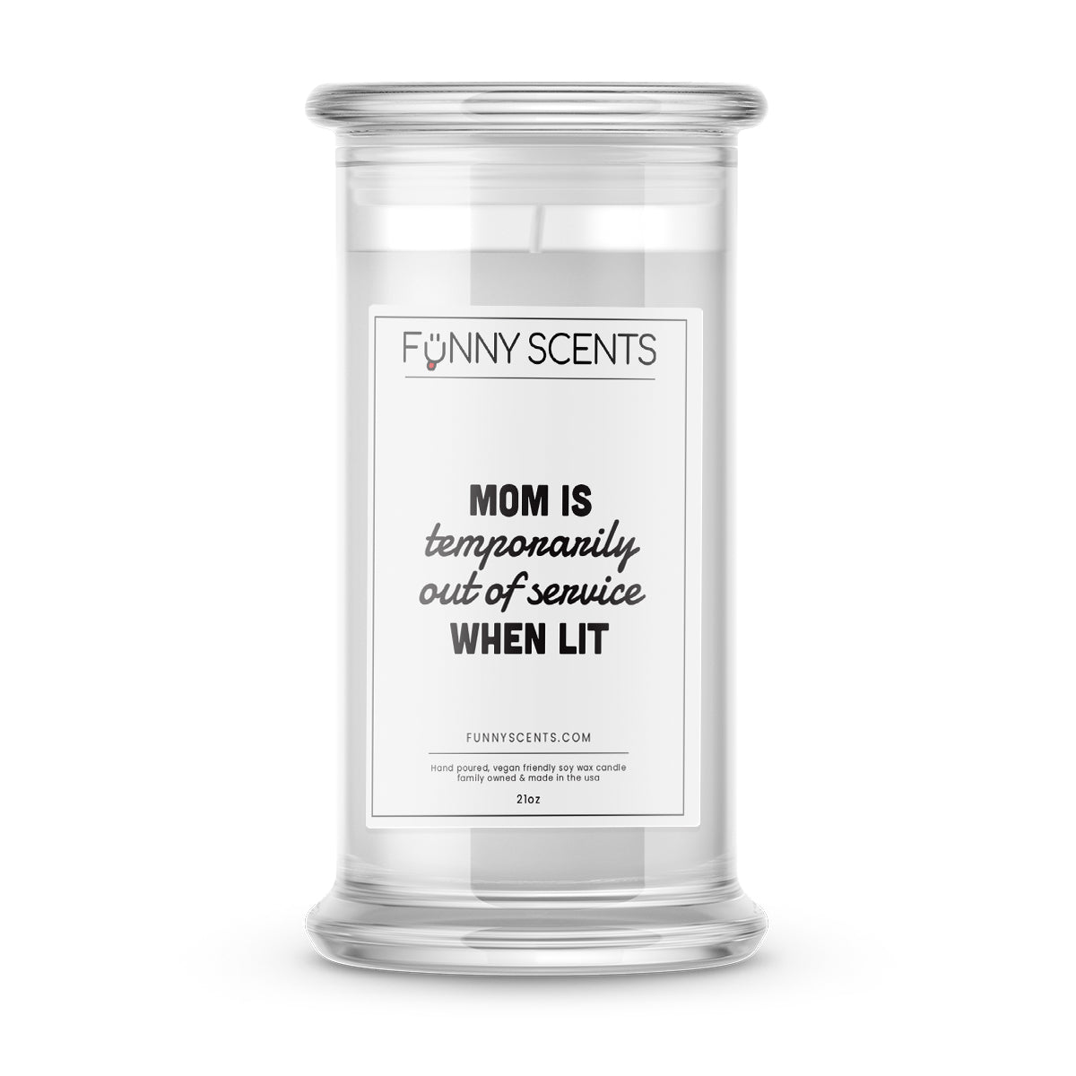 Mom is temporarily out of service when lit Funny Candles