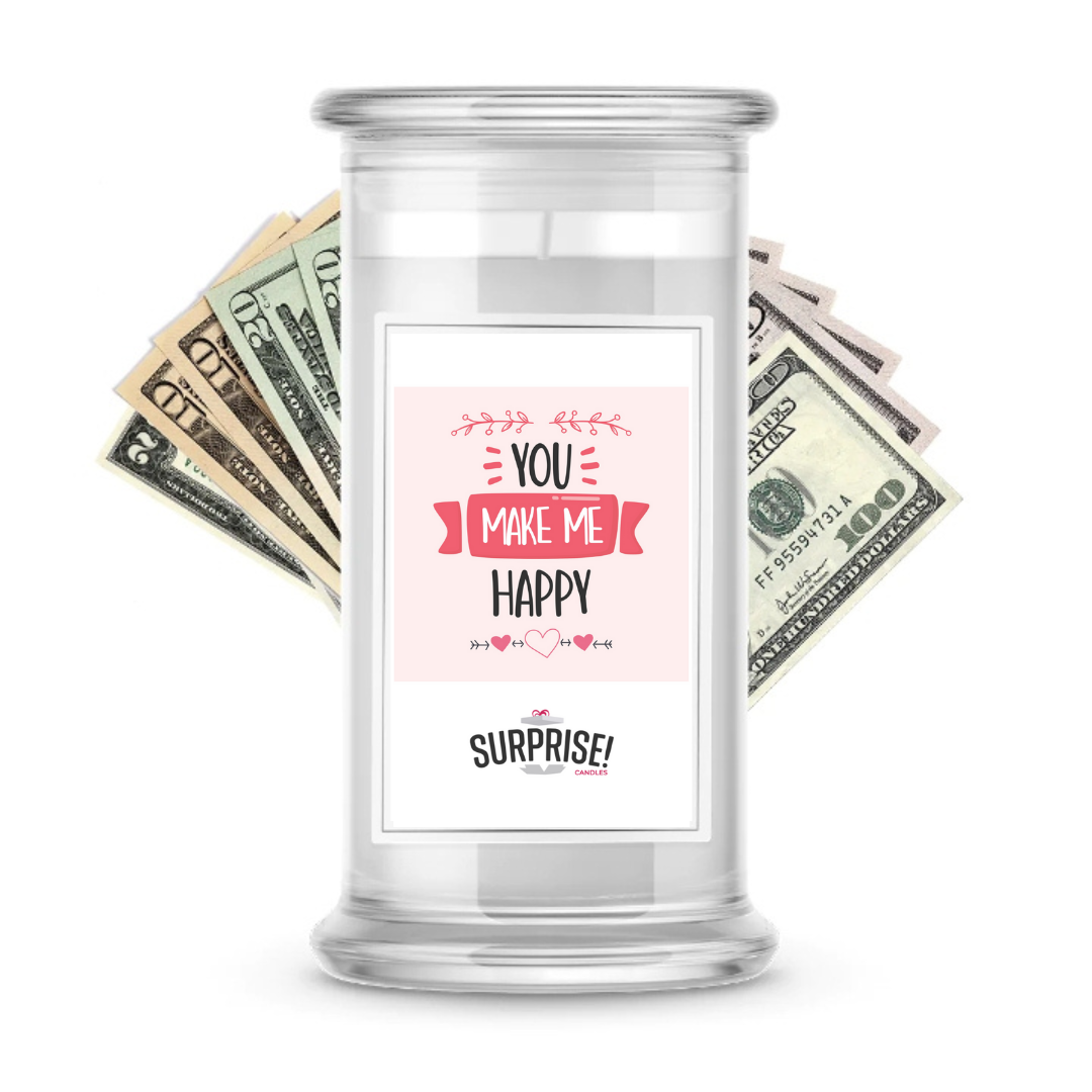 You Make Me Happy | Valentine's Day Surprise Cash Candles