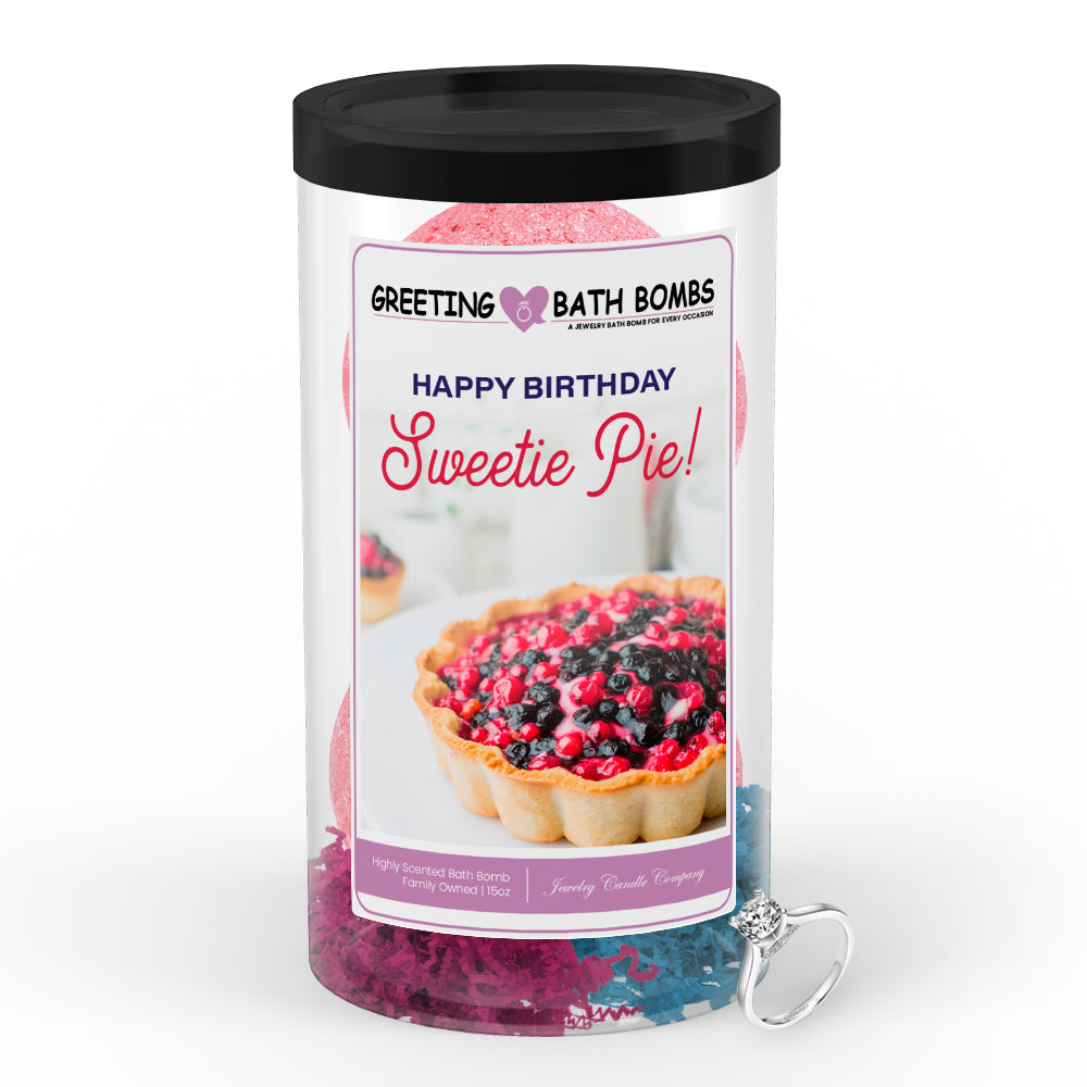 Happy Birthday Sweetie Pie! Greetings Bath Bombs