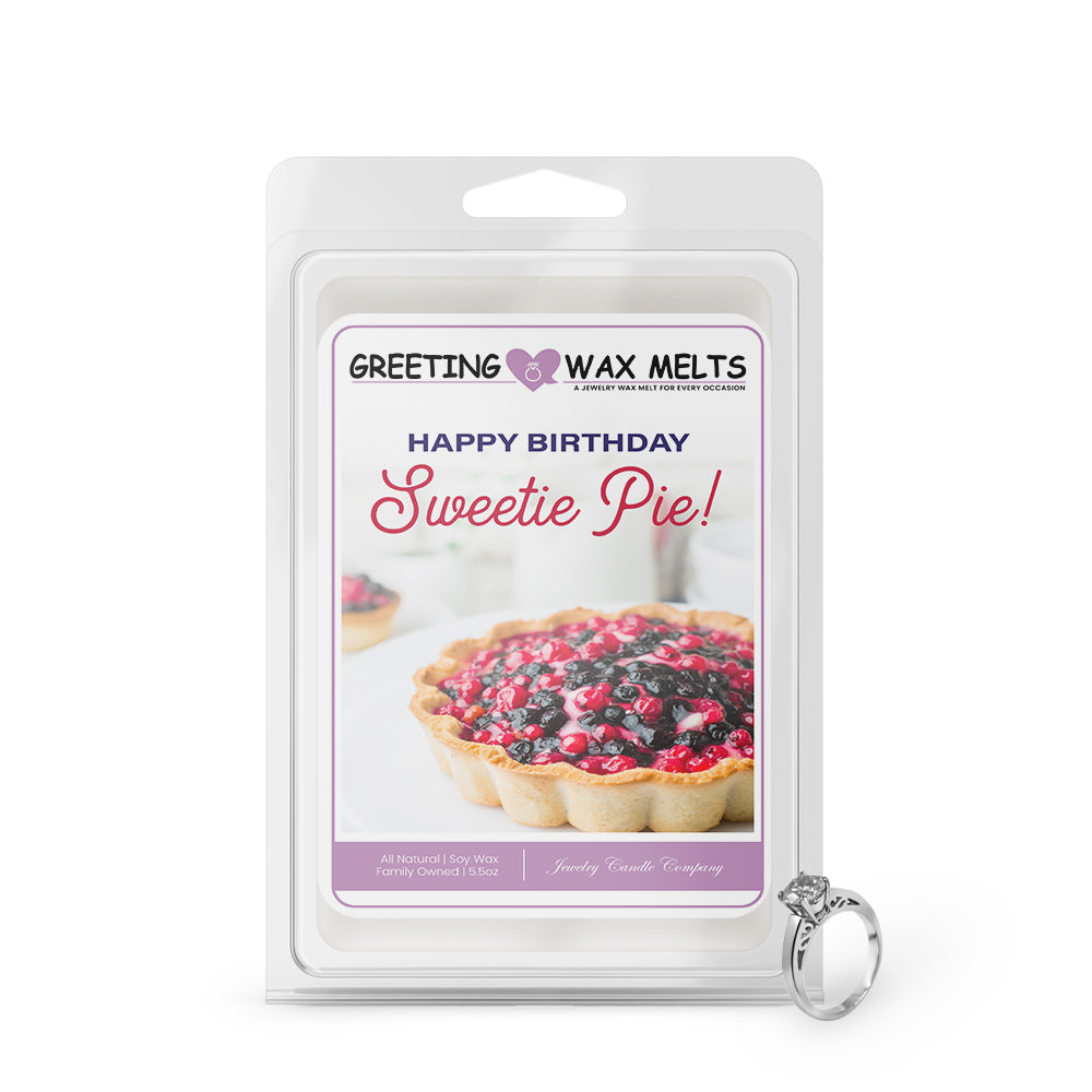 Happy Birthday Sweetie Pie! Greetings Wax Melt