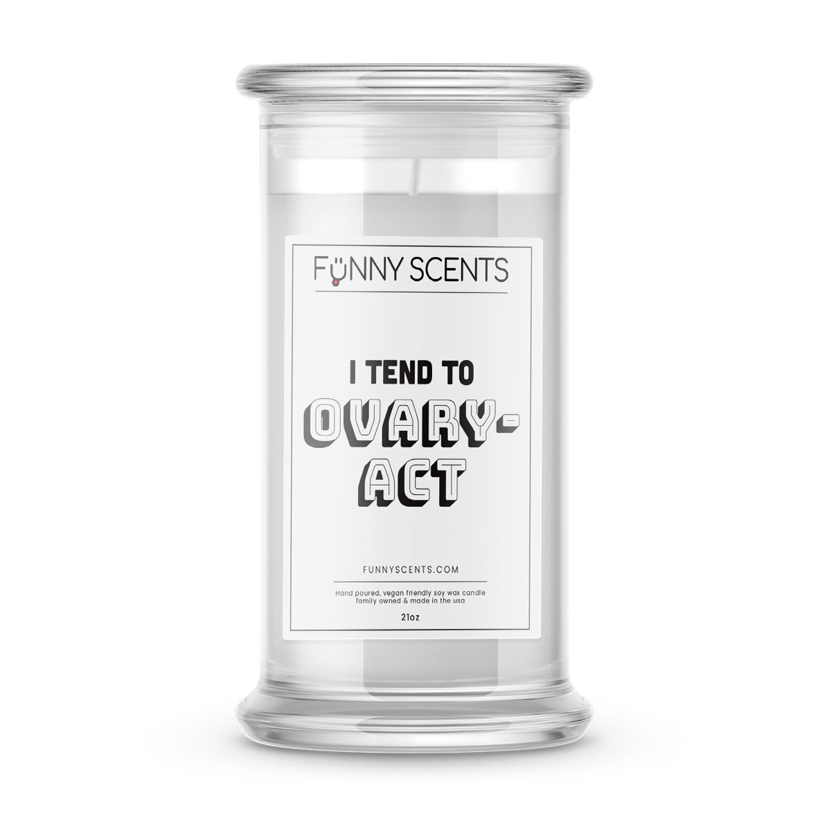 I Tend To Overact Funny Candles