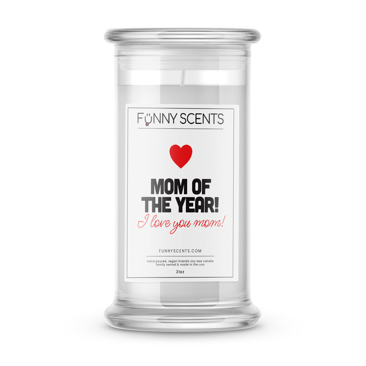 Mom of the year! I Love You Mom! Funny Candles