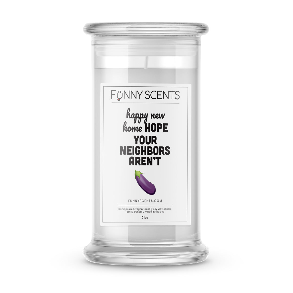 happy new home Hope Your Neighbors aren't Dick Funny Candles