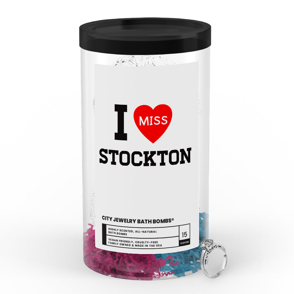 I miss Stockton City Jewelry Bath Bombs