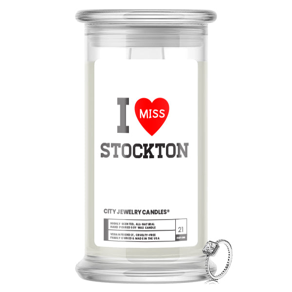 I miss Stockton City Jewelry Candles