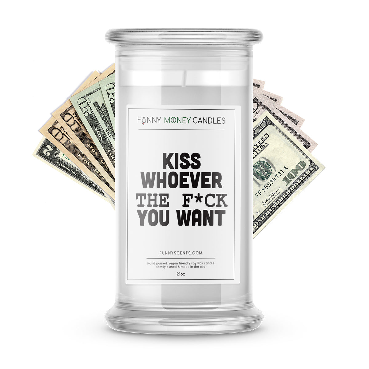 Kiss whoever the F*ck you want Money Funny Candles