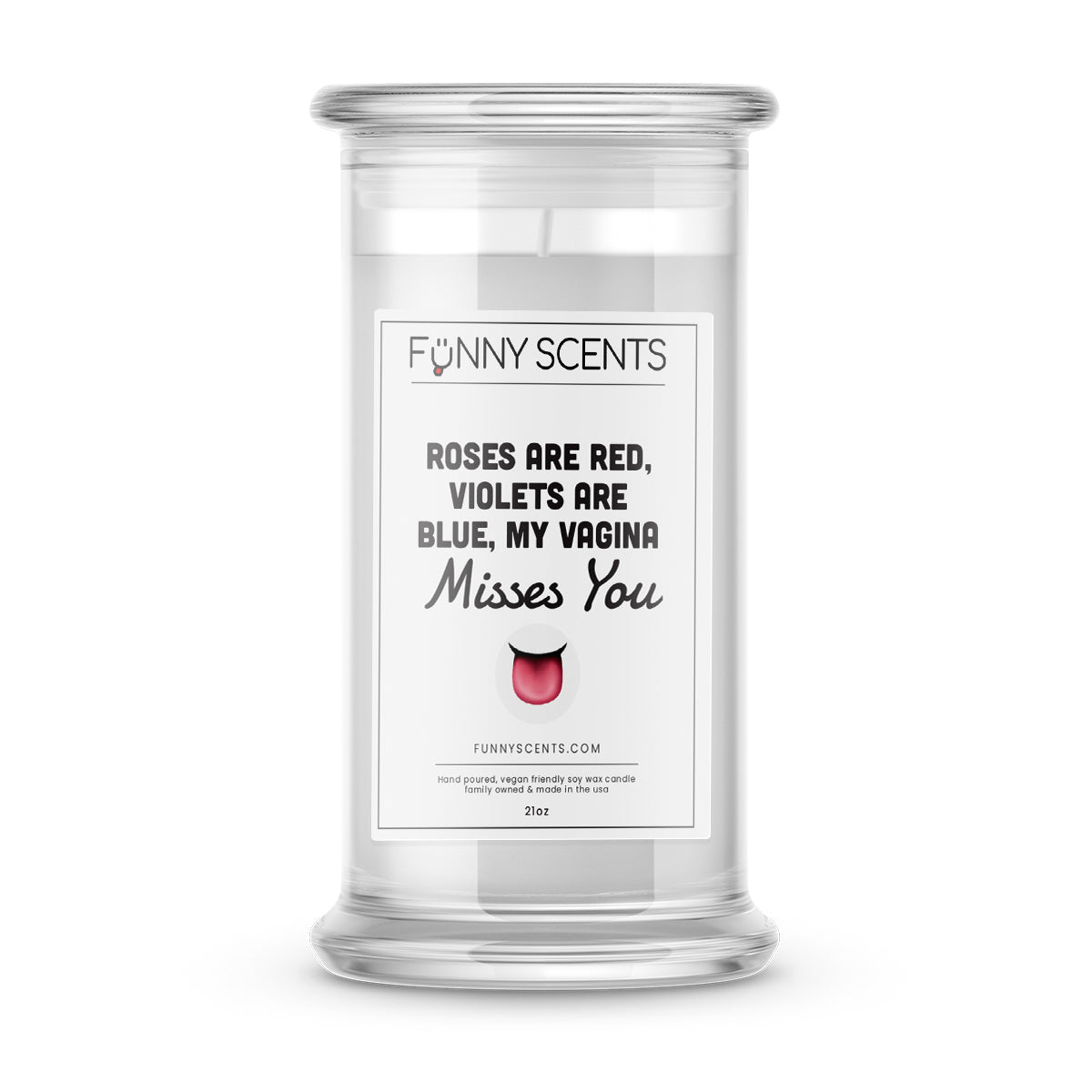 Roses are Red, Violets are Blue, My Vagina Misses you Funny Candles