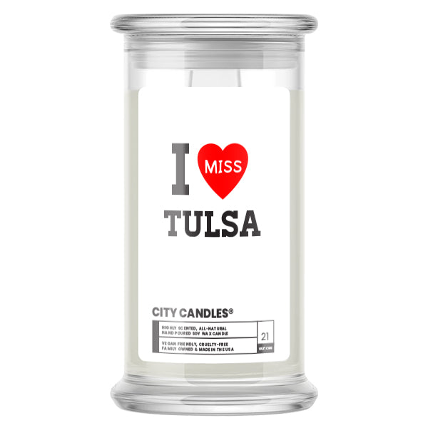 I miss Tulsa City Candles