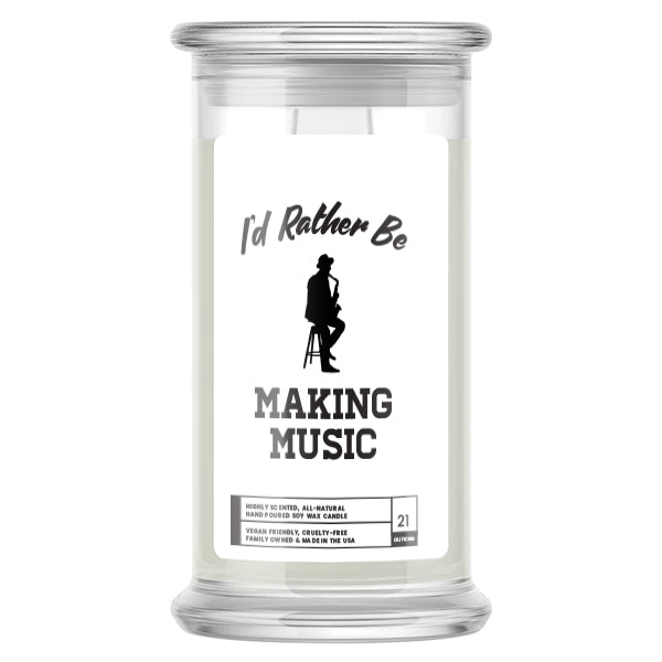 I'd rather be Making Music Candles