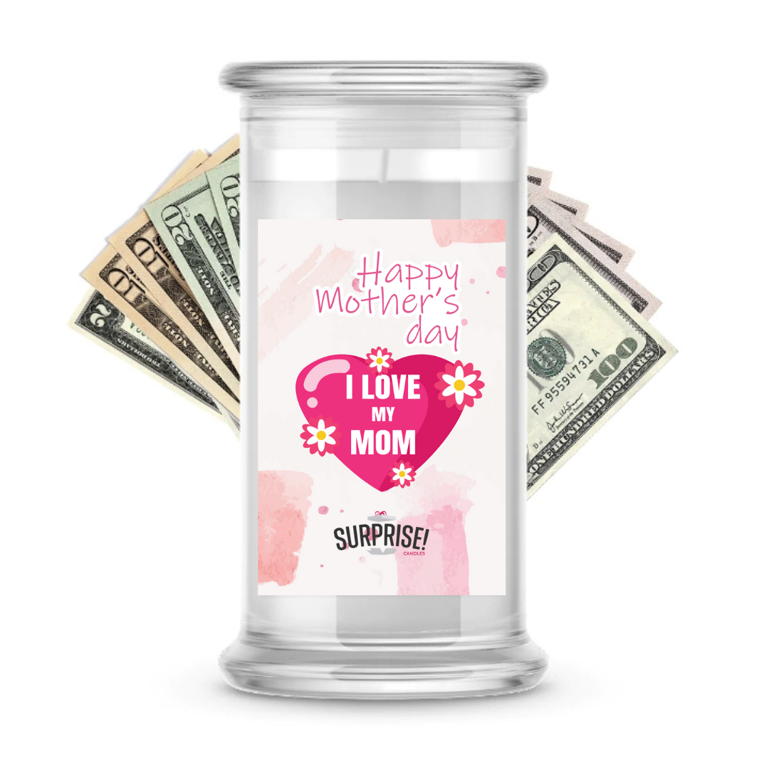 Happy Mother's Day | MOTHERS DAY CASH MONEY CANDLES