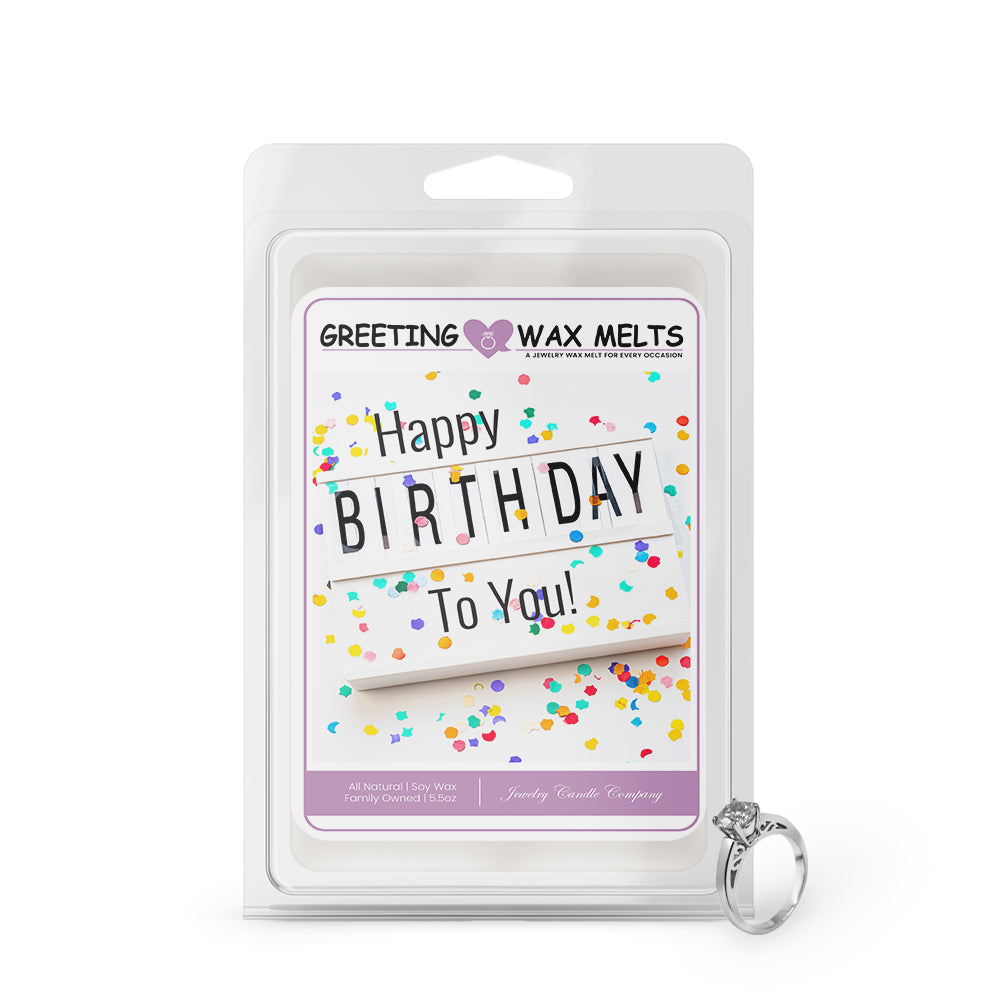 Happy Birthday to You! Greetings Wax Melt